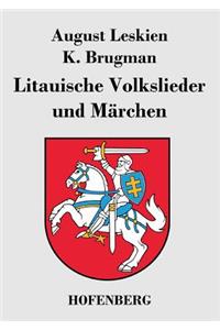 Litauische Volkslieder und Märchen