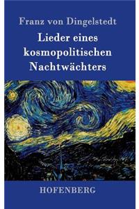 Lieder eines kosmopolitischen Nachtwächters