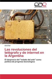 revoluciones del telégrafo y de internet en la Argentina