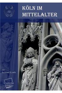 Koln Im Mittelalter