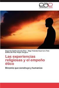 Experiencias Religiosas y El Empeno Etico