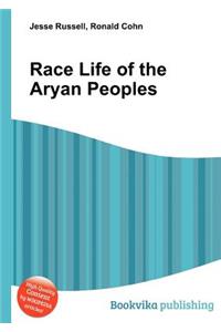 Race Life of the Aryan Peoples