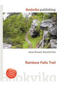 Rainbow Falls Trail