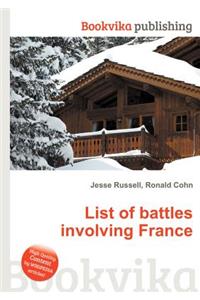 List of Battles Involving France