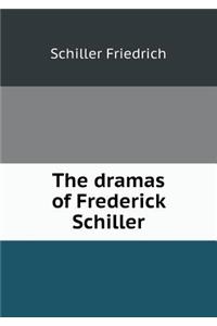 The Dramas of Frederick Schiller
