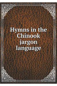 Hymns in the Chinook Jargon Language