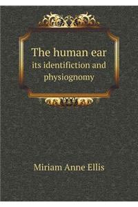 The Human Ear Its Identifiction and Physiognomy