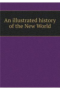 An illustrated history of the New World