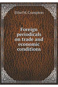 Foreign Periodicals on Trade and Economic Conditions