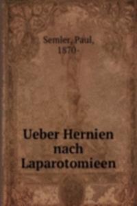 Ueber Hernien nach Laparotomieen