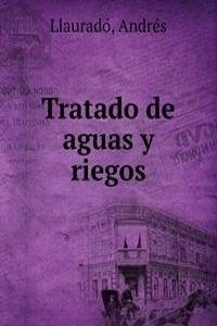 Tratado de aguas y riegos