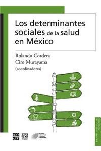 Los Determinantes Sociales de la Salud en Mexico