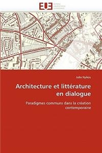 Architecture Et Litt�rature En Dialogue