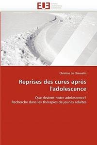 Reprises Des Cures Apr�s l'Adolescence