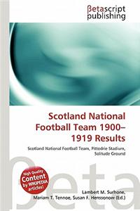 Scotland National Football Team 1900-1919 Results