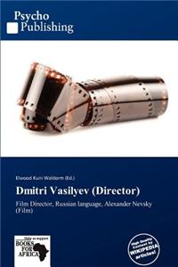 Dmitri Vasilyev (Director)