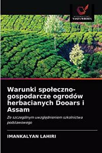 Warunki spoleczno-gospodarcze ogrodów herbacianych Dooars i Assam