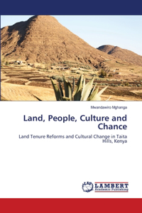 Land, People, Culture and Chance