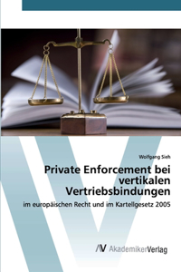 Private Enforcement bei vertikalen Vertriebsbindungen