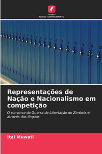 Representações de Nação e Nacionalismo em competição