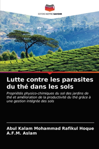 Lutte contre les parasites du thé dans les sols