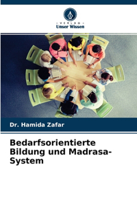 Bedarfsorientierte Bildung und Madrasa-System