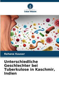 Unterschiedliche Geschlechter bei Tuberkulose in Kaschmir, Indien