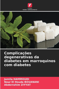 Complicações degenerativas da diabetes em marroquinos com diabetes
