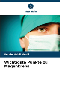 Wichtigste Punkte zu Magenkrebs