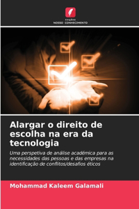 Alargar o direito de escolha na era da tecnologia