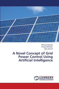 Novel Concept of Grid Power Control Using Artificial Intelligence