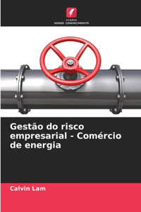 Gestão do risco empresarial - Comércio de energia