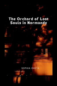 Orchard of Lost Souls in Normandy