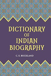 DICTIONARY OF INDIAN BIOGRAPHY