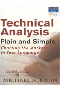 Technical Analysis Plain And Simple : Charting The Markets In Your Language