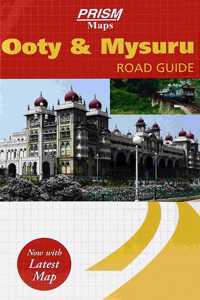 Prism Ooty & Mysore Road Guide