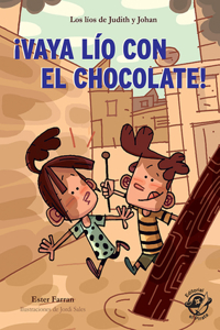 Vaya lo con el chocolate!
