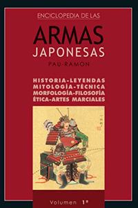 Enciclopedia De Las Armas Japonesas. Volumen 1o