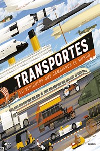 Transportes: 50 vehiculos que cambiaron el mundo
