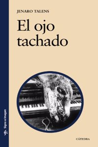 El ojo tachado / The Branded Eye