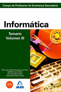 Cuerpo de Profesores de Ensenanza Secundaria. Informatica. Temario. Volumen III