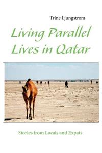 Living Parallel Lives in Qatar