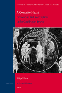 Contrite Heart: Prosecution and Redemption in the Carolingian Empire