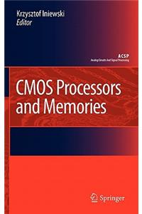 CMOS Processors and Memories