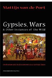 Gypsies, Wars and Other Instances of the Wild