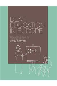 Deaf Education in Europe - The Early Years