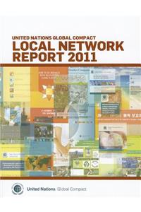 United Nations Global Compact Local Network Report 2011
