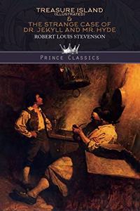 Treasure Island (Illustrated) & The Strange Case of Dr. Jekyll and Mr. Hyde