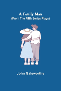 Family Man (From the Fifth Series Plays)