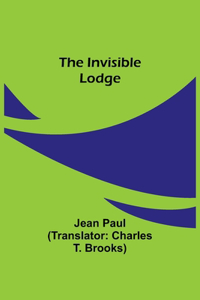 Invisible Lodge